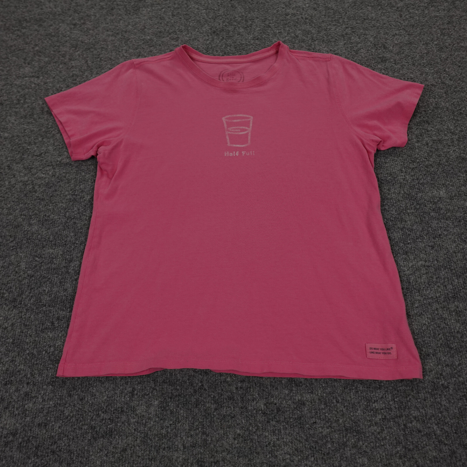 Life Is Good Shirt Women Medium Glass Half Full Pink Crew Short Sleeve Ladies