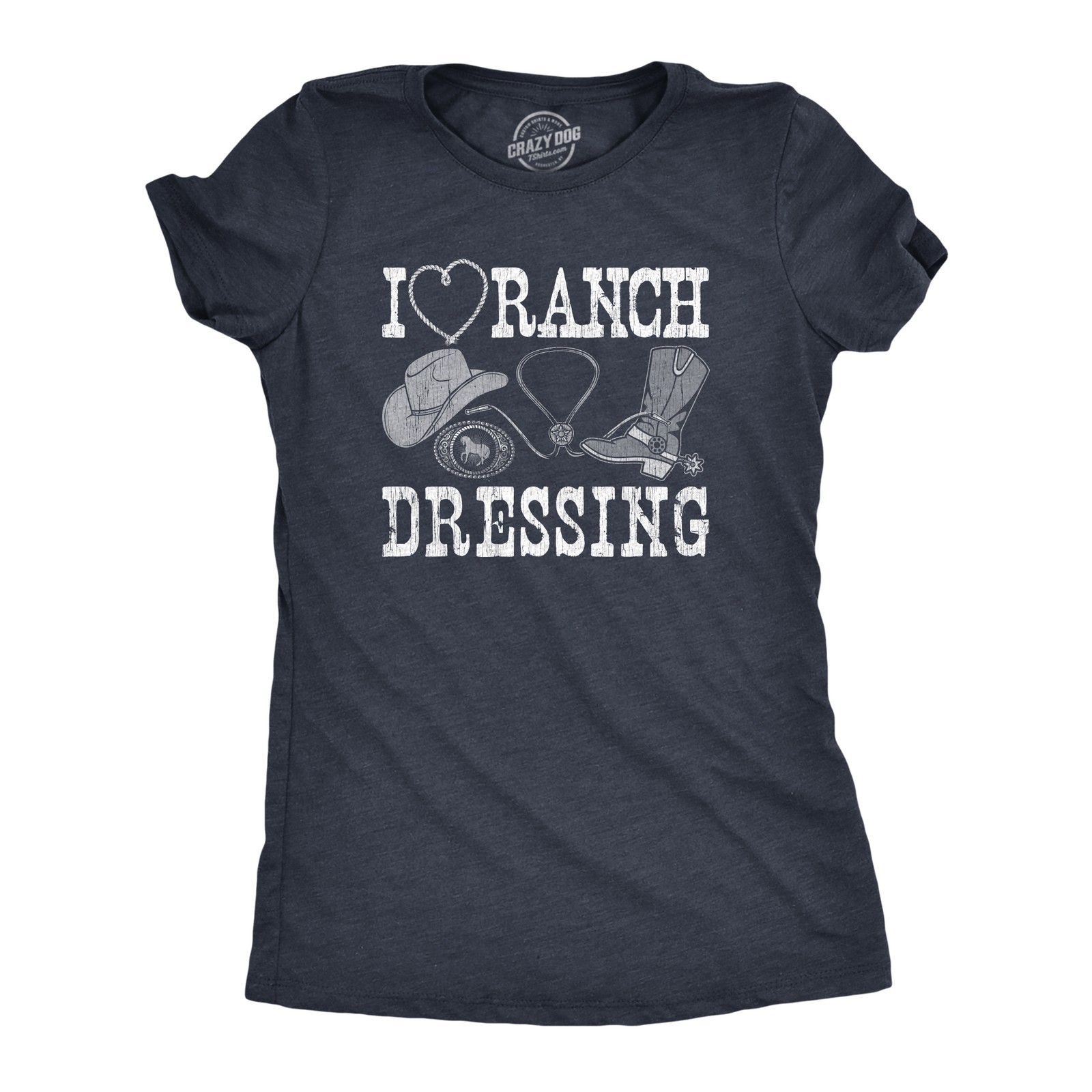 Womens I Heart Ranch Dressing T Shirt Funny Western Cowboy Attire Joke Tee for