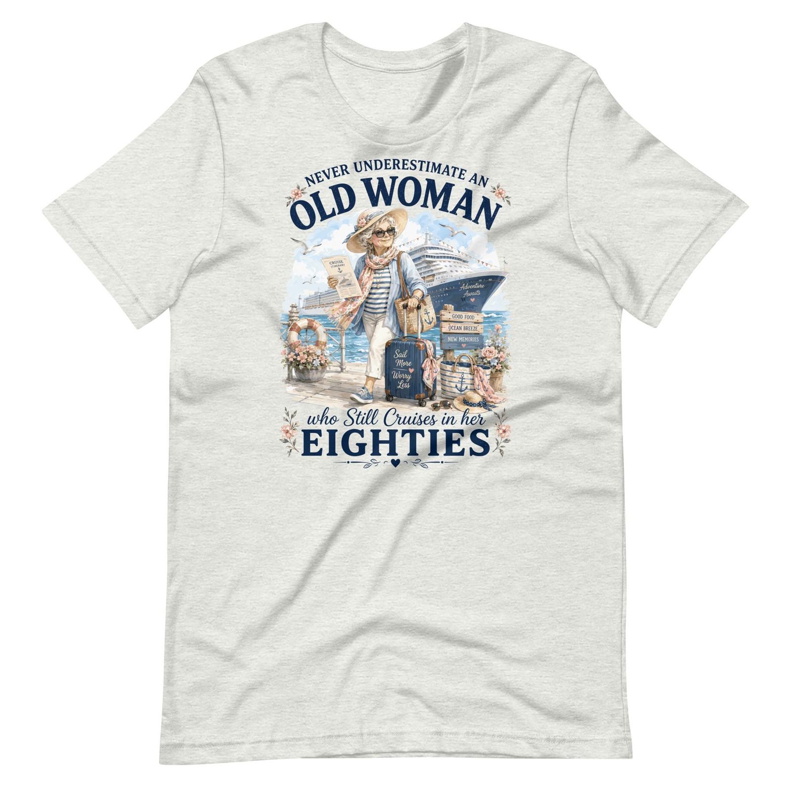 80th Birthday Cruise Shirt Old Woman Still Cruises In Eighties Cruise Lover Tee