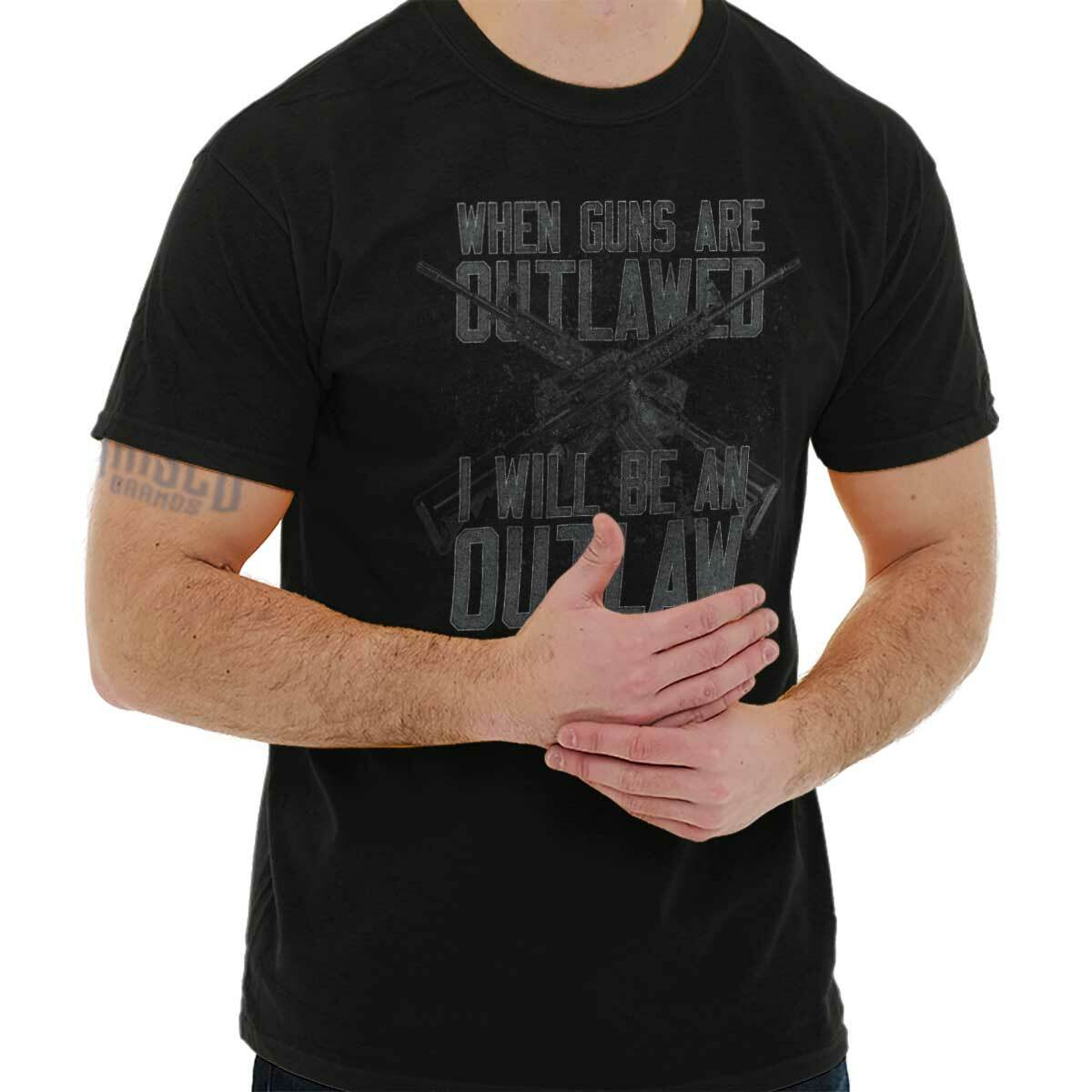 When Guns Are Outlawed I’ll Be An Outlaw Womens or Mens Crewneck T Shirt Tee