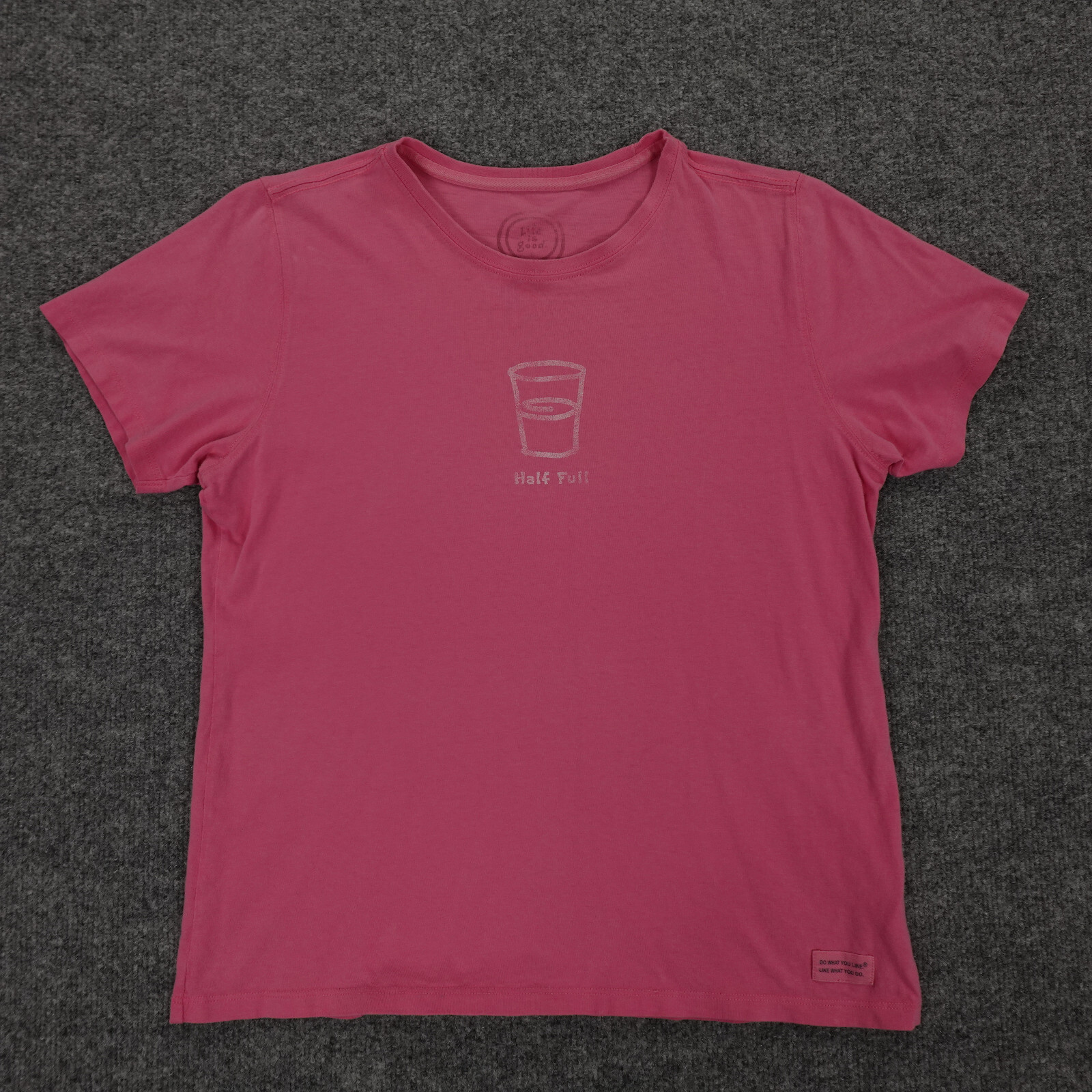 Life Is Good Shirt Women Medium Glass Half Full Pink Crew Short Sleeve Ladies
