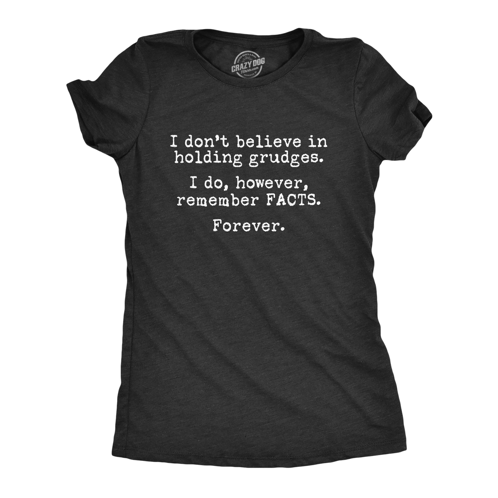 Womens I Remember Facts Forever Tshirt Funny Sarcastic Novelty Graphic Tee