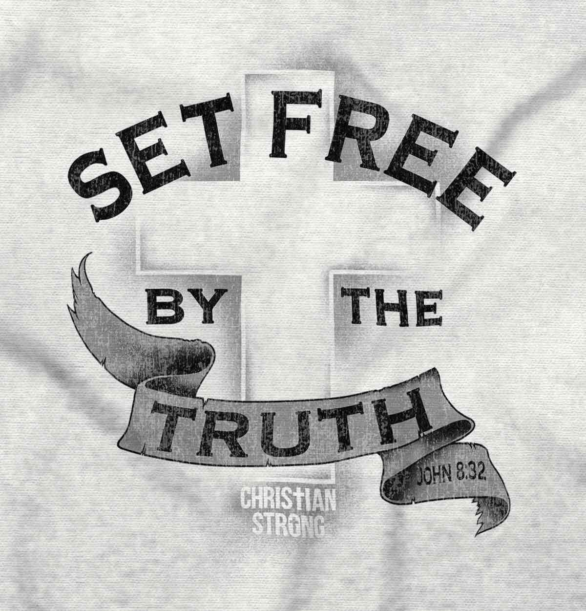 Christian Strong Set Free By The Truth Cross Womens or Mens Crewneck T Shirt Tee