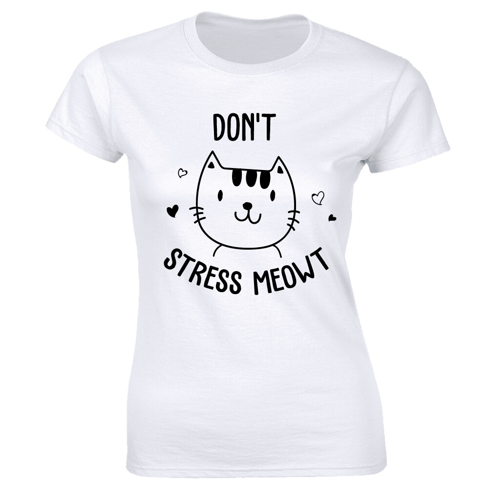 Don’t Stress Meowt Slogan Shirt Slogan Rude Funny Tops Saying Tee Womens T-shirt