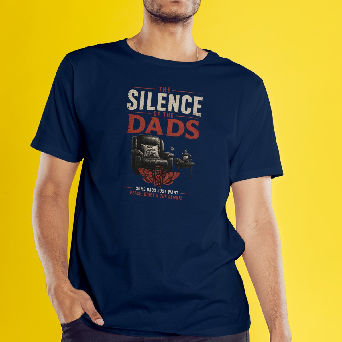 The Silence Of The Dads Mens T-Shirt Movie Parody Fatherhood Fathers Day