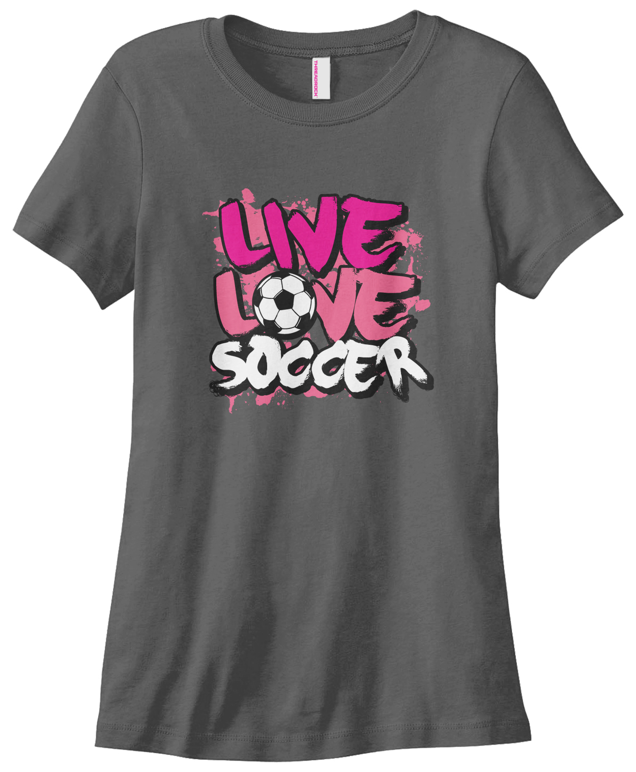 Threadrock Women’s Live Love Soccer T-shirt Motto Saying Slogan