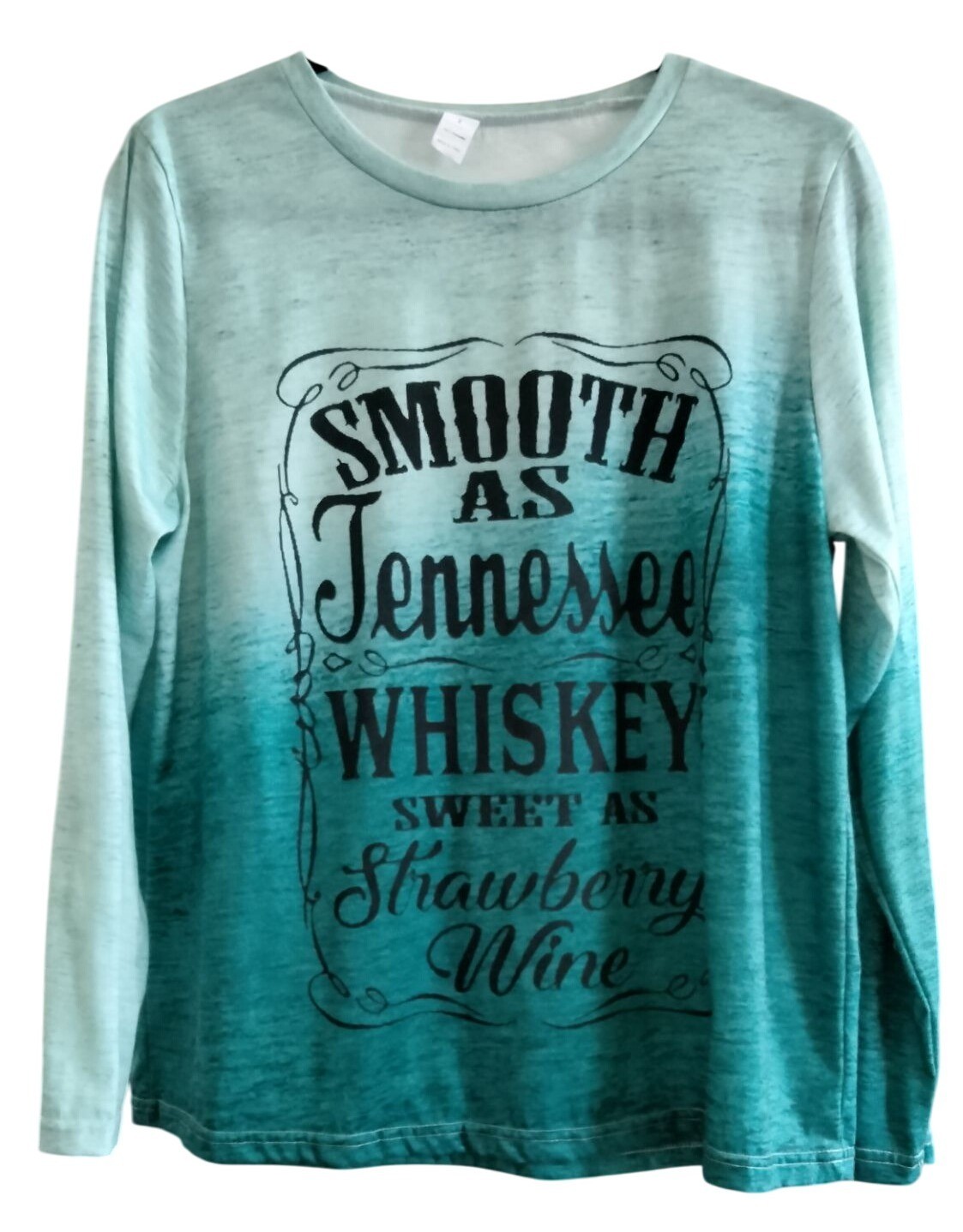 Womens Large Top Smooth As Tennessee Whiskey Graphic Long Sleeve Teal Ombre