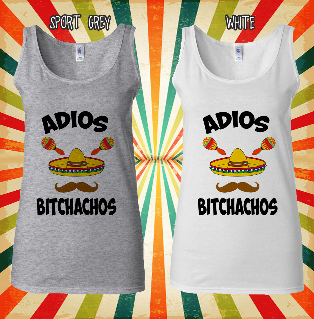 ADIOS Bitchachos Mexican Moustache Men Women Vest Tank Top Unisex T Shirt 2174