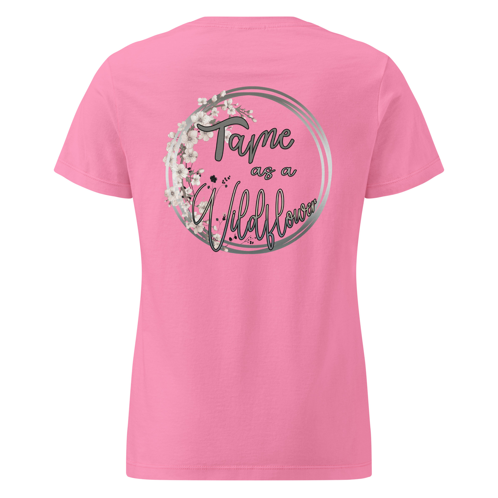 TAME AS A WILDFLOWER Funny, Sassy, BOHO, Minimalist top Womens Basic t-shirt