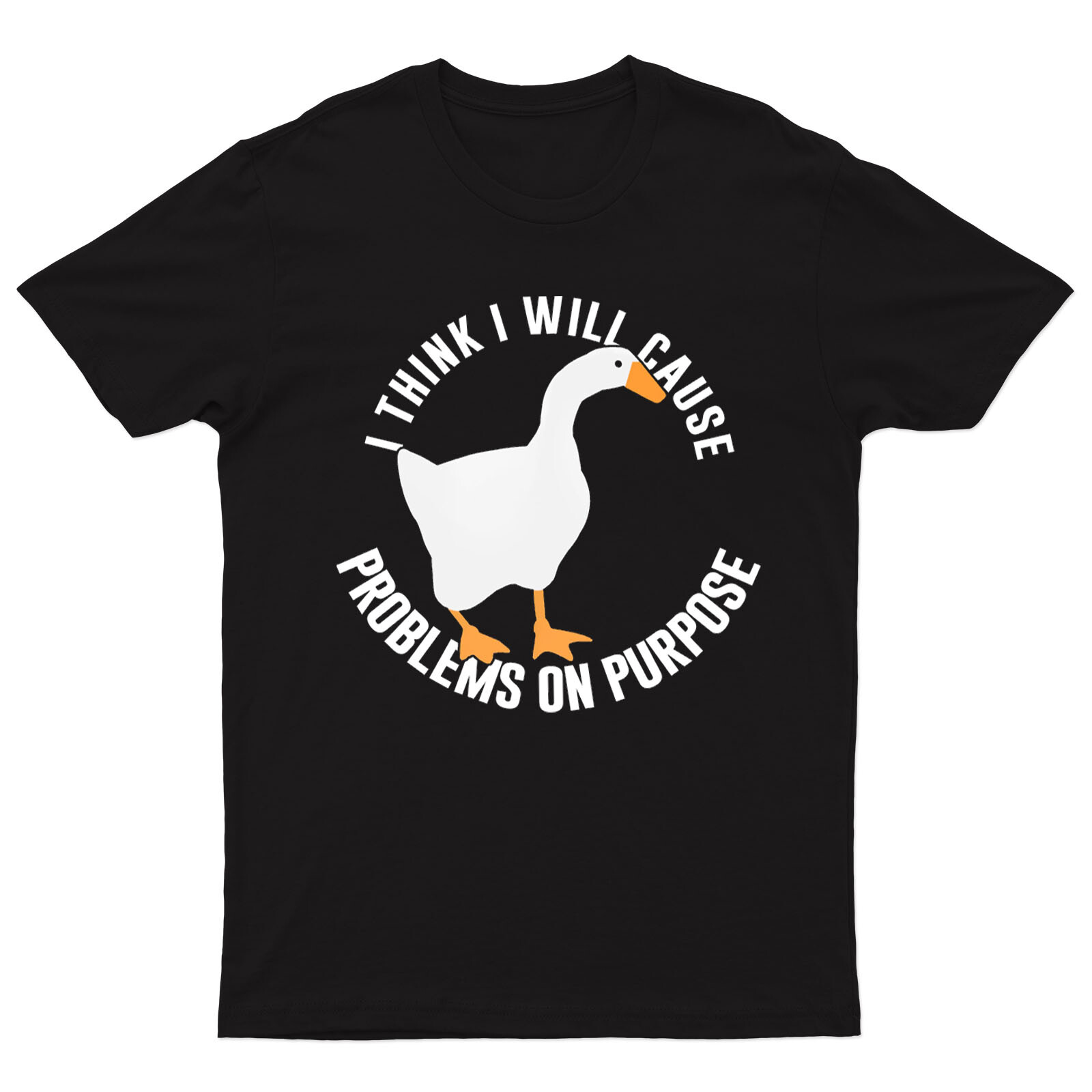 I Think I Will Cause Problems On Purpose Mens Womens Oversized T shirt #P1#PR#D