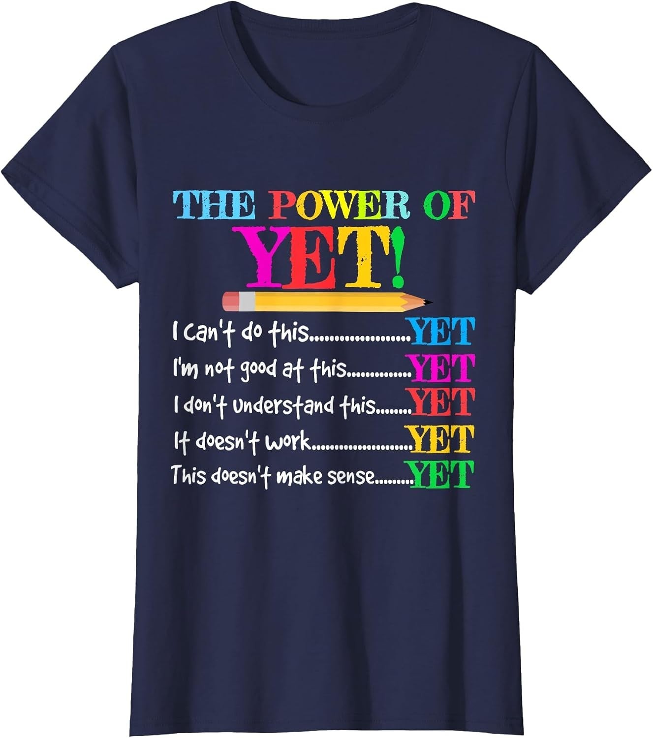 The Power of Yet Inspirational Growth Mindset Teacher T-Shirt