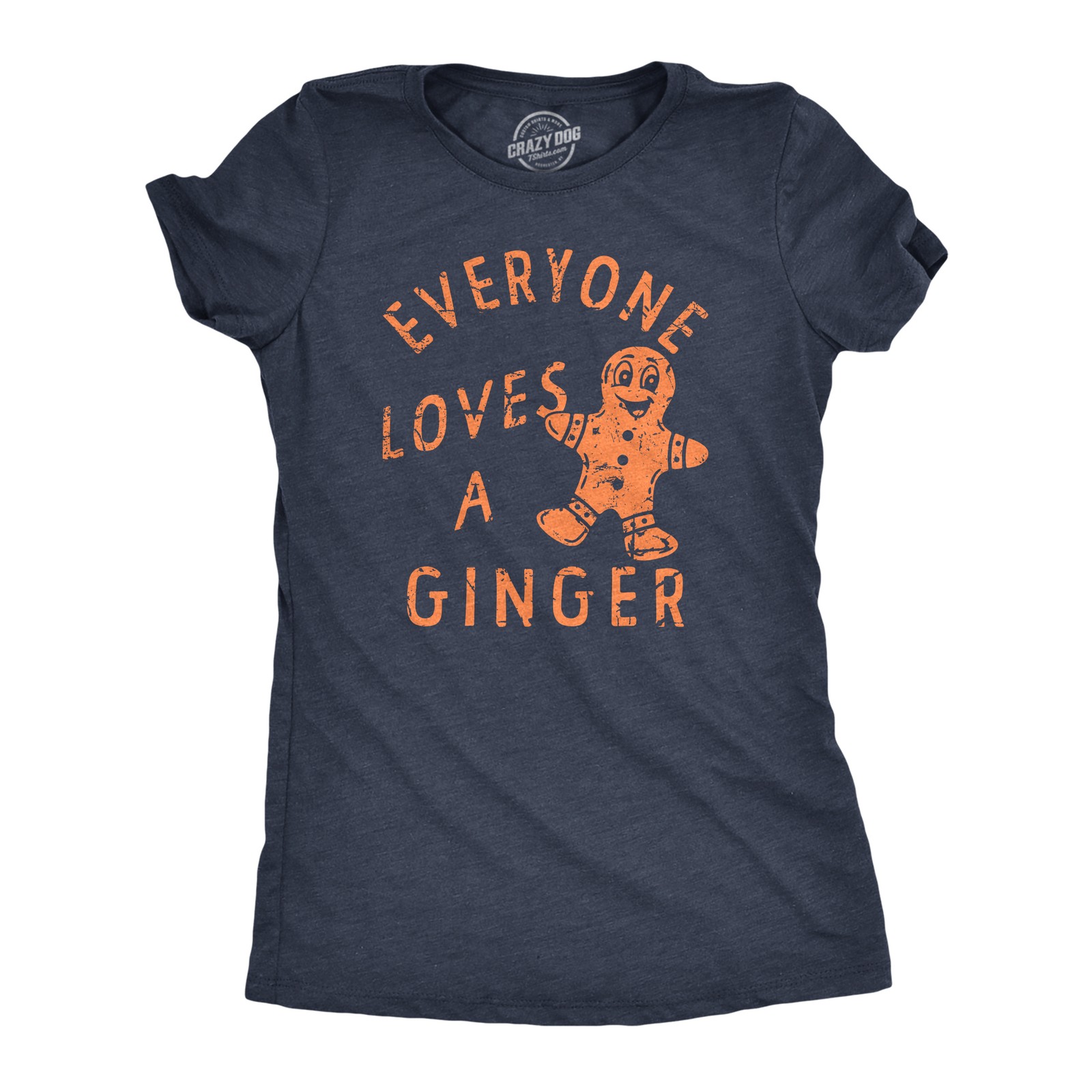 Womens Everyone Loves A Ginger T Shirt Funny Xmas Gingerbread Man Joke Tee for