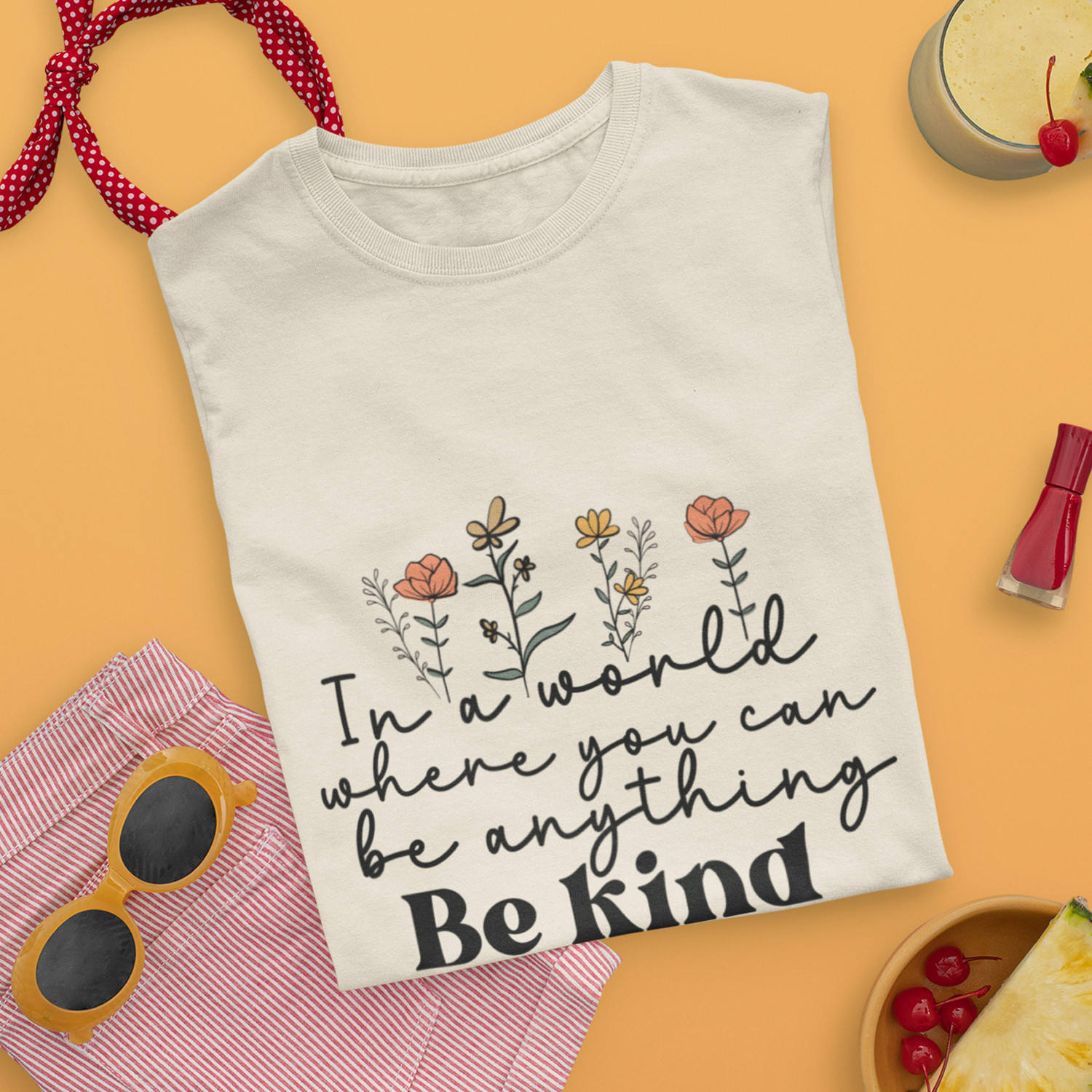 Affirmation Flower T-Shirt Top Tee – In a World Be Kind Motivation Present Gift