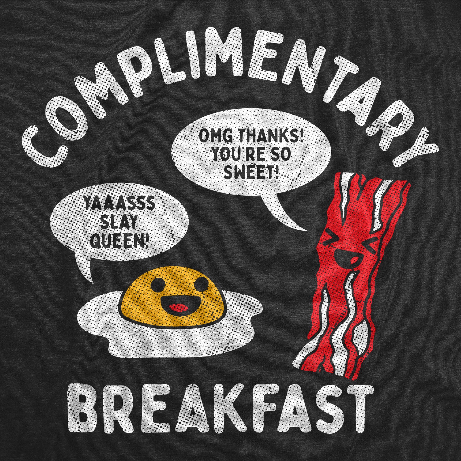Womens Funny T Shirts Complimentary Breakfast Sarcastic Food Graphic Novelty Tee