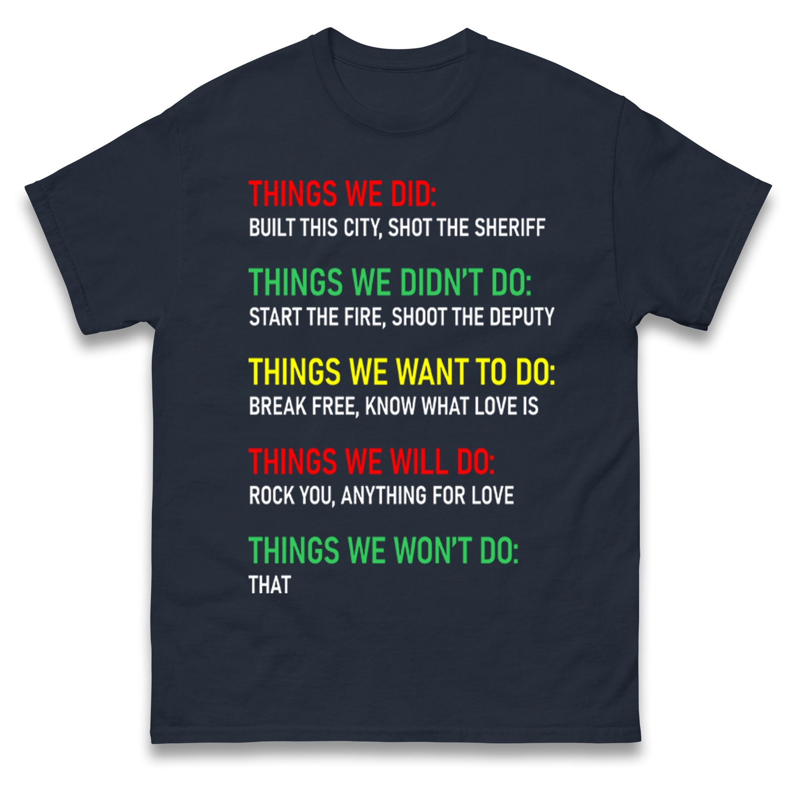 Things We Did Music T Shirt, Music Tee Shirt, we built this city T Shirt