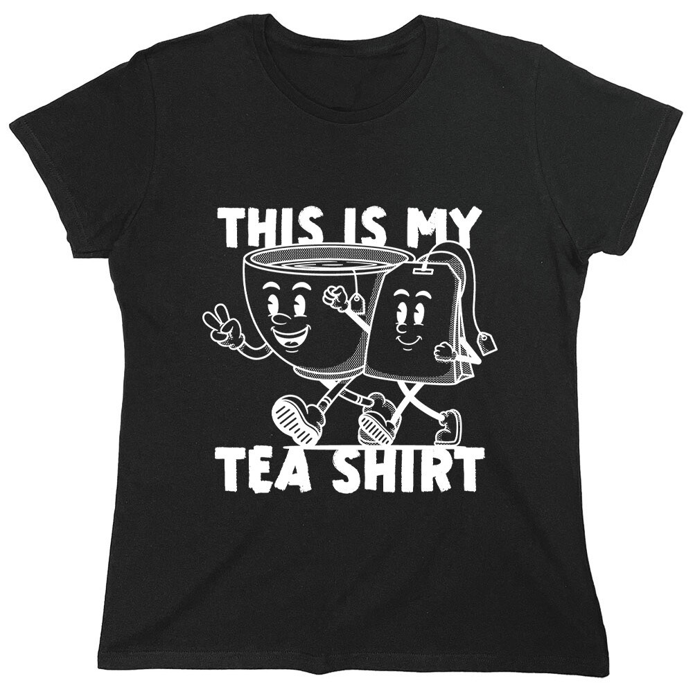 This Is My Tea Sarcastic Novelty Graphics Funny Womens T-Shirt