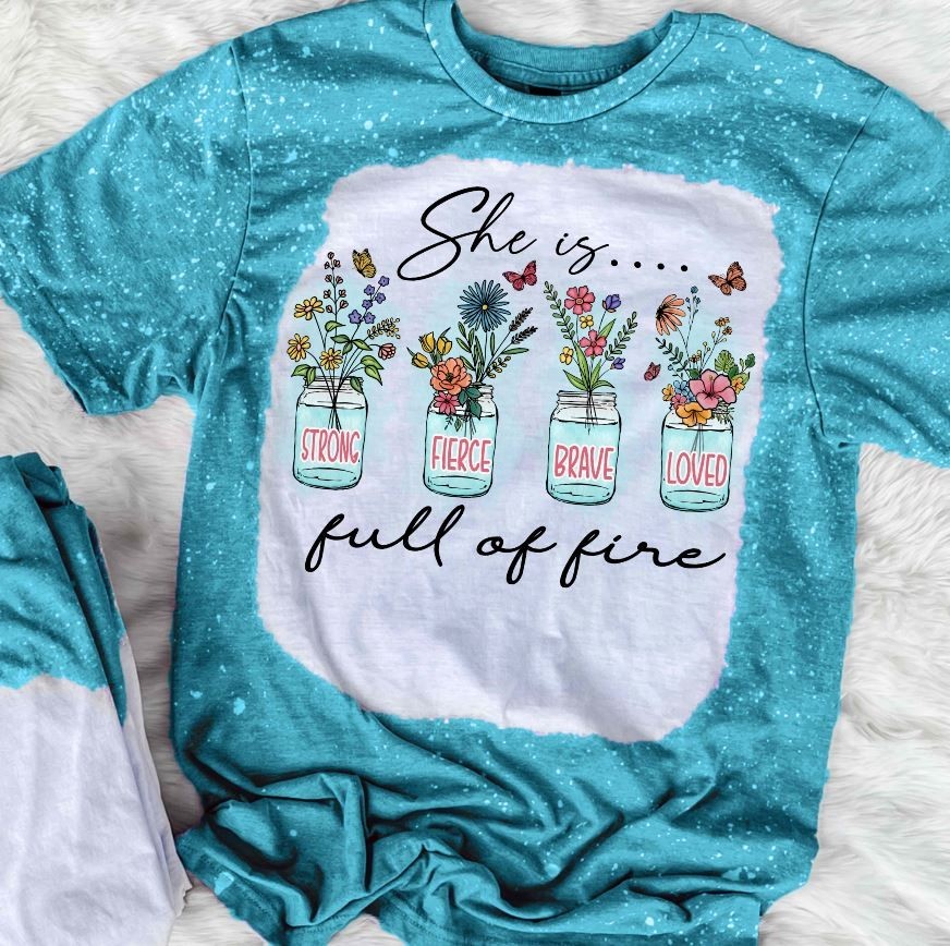 She Is Strong Fierce Brave Loved Shirt Inspirational Women Bleached Tee