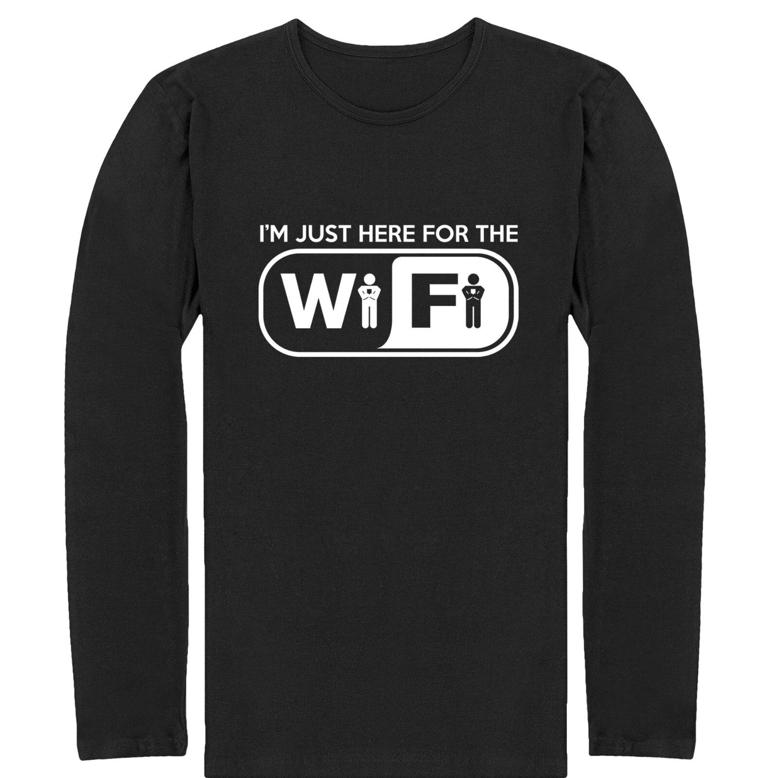 Funny WiFi Long Sleeve Shirt I�m Just Here for the WiFi Internet Geek Gamer Top