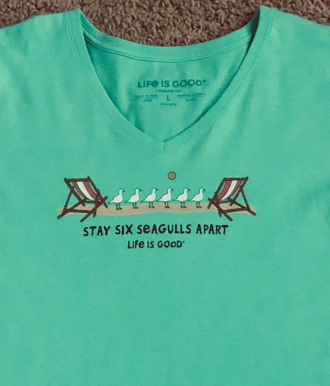Life Is Good Stay Six Seagulls Apart Women’s Crusher Green T-Shirt Size L
