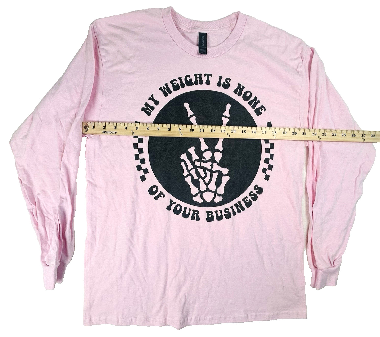 My Weight Is None Of Your Business 100% Cotton Pink Long Sleeve Top Women’s L