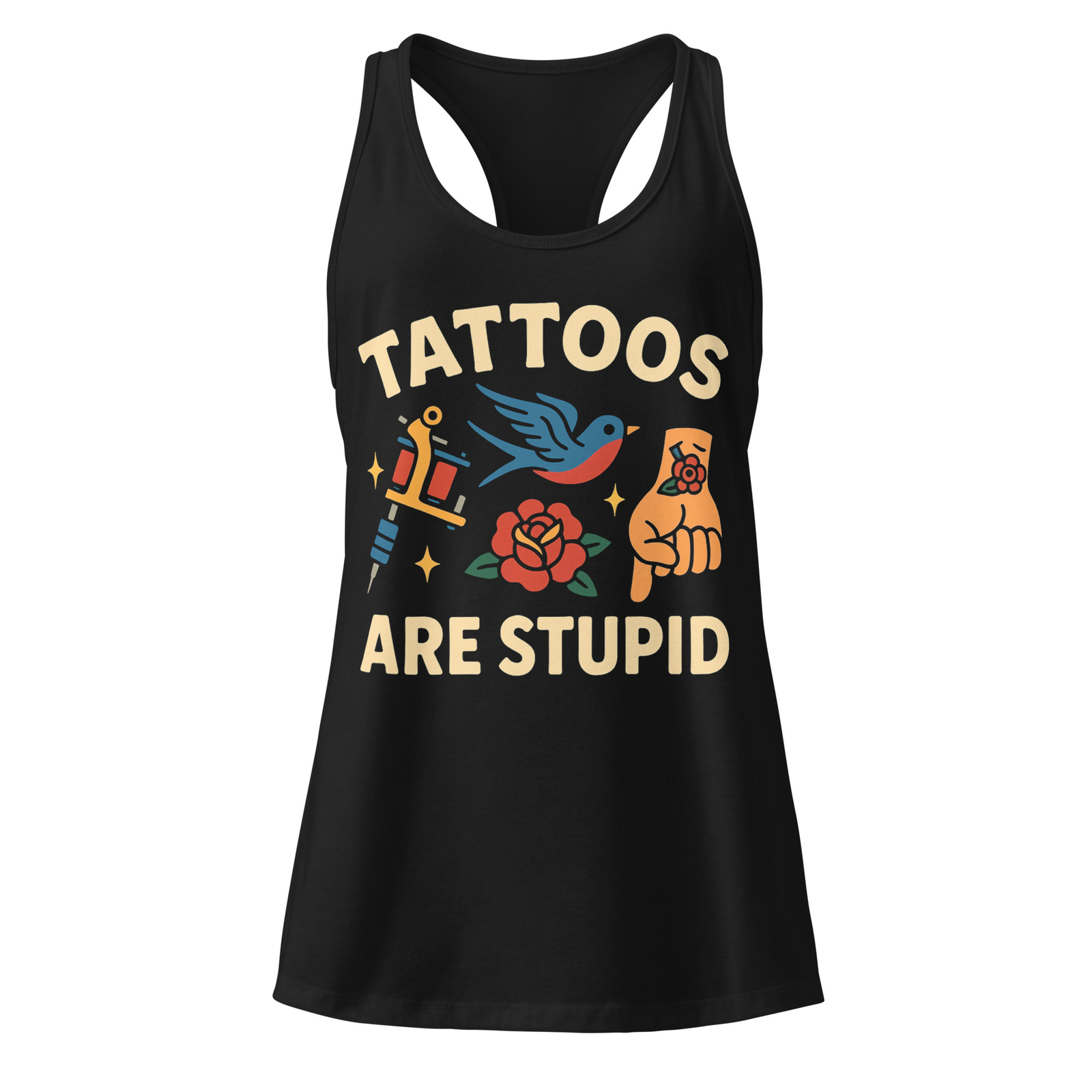 Tattoos Are Stupid Racerback Tank Top Womens Fitted Gym Dark Aesthetic Tattoo