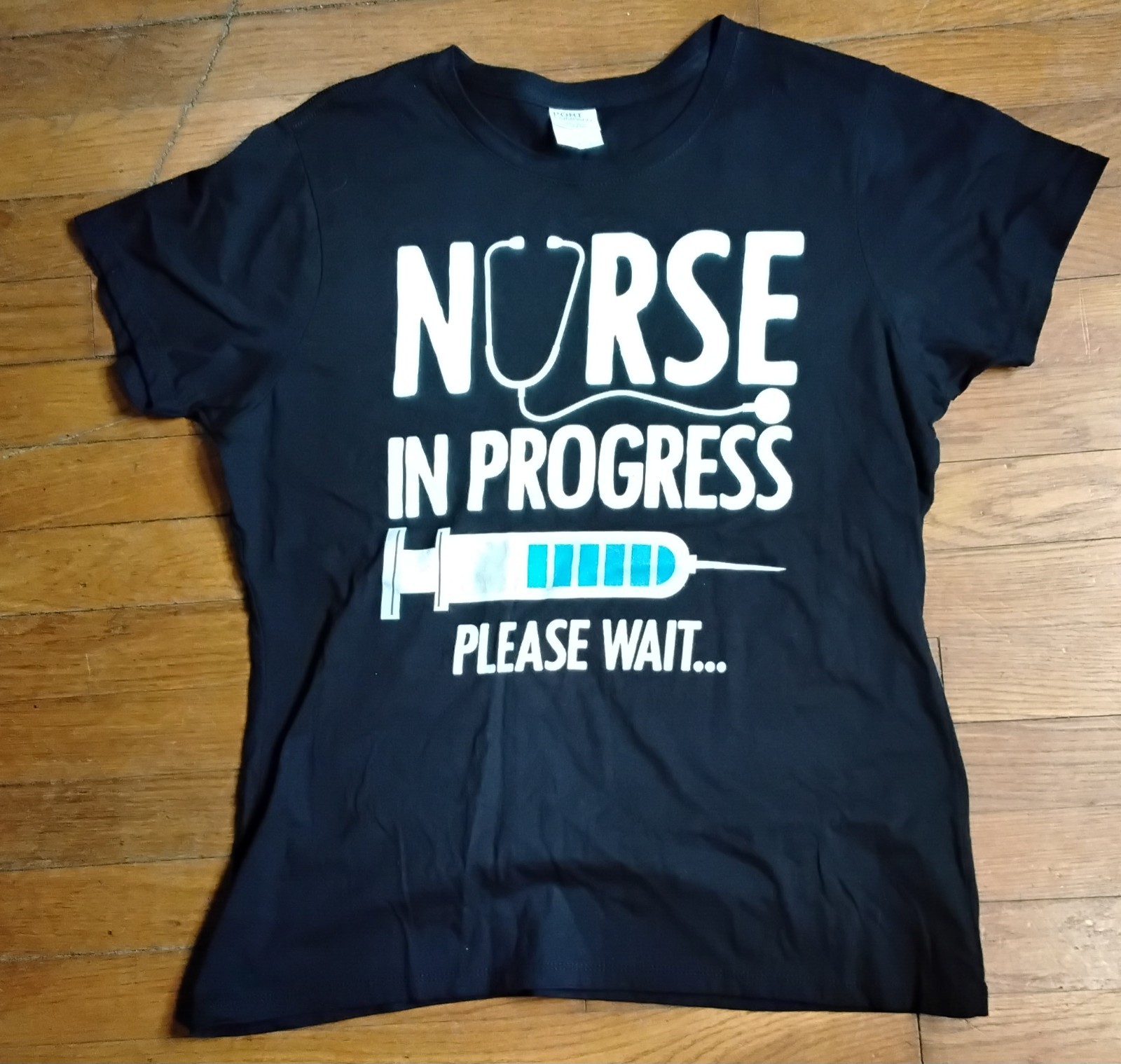 NWOT “NURSE IN PROGRESS – PLEASE WAIT” HUMOUR FUNNT T SHIRT BLACK L Women’s