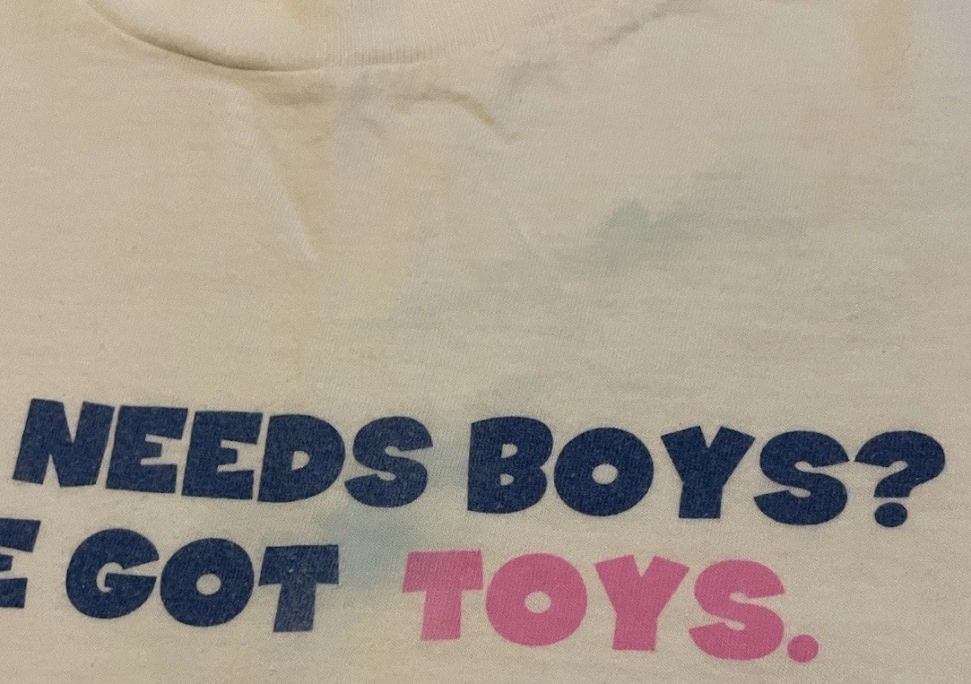 Vtg Who Needs Boys Ive Got Toys Faded Shirt L Funny Saying Joke Grunge 90s Y2K