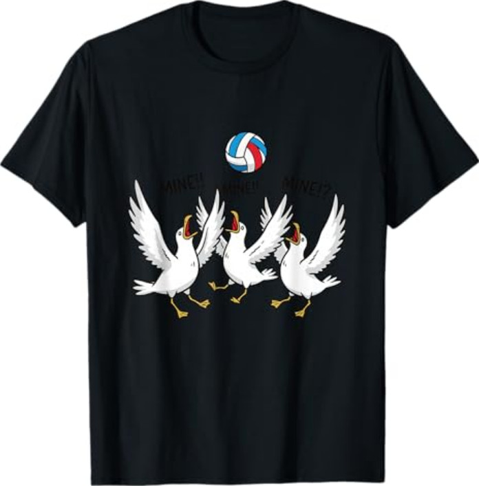 Mine Mine Mine Volleyball Seagulls Funny Beach Sports T-Shirt