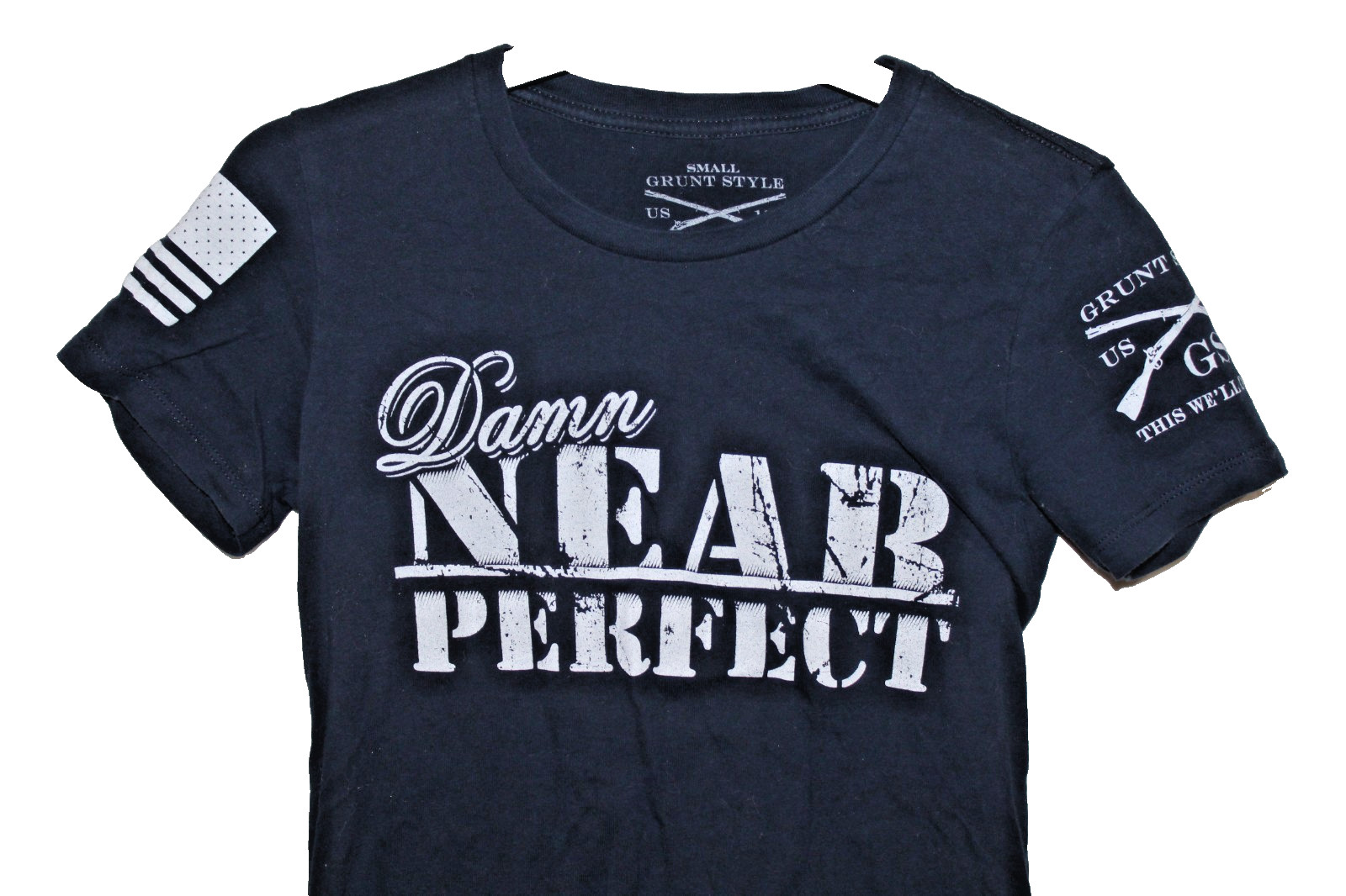 Grunt Style Damn Near Perfect T Shirt Womens Small Black Patriotic Graphic Tee