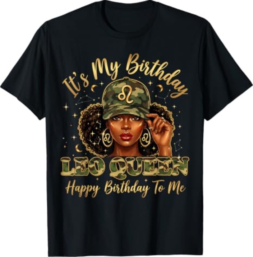 It’s My Birthday Queen Black Woman with Cap Camo Girl T-Shirt