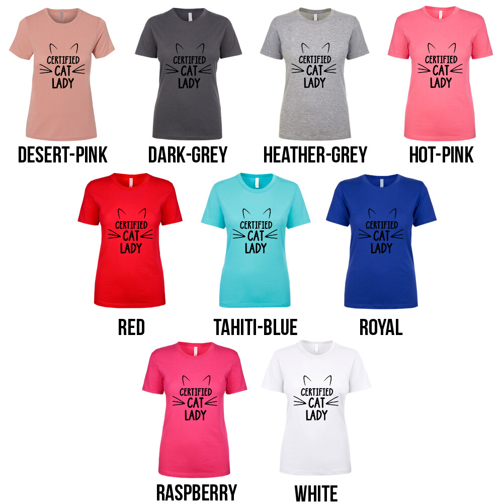 Certified Cat Lady meow kitty feline fanatic furbabies crazy Women’s T Shirt