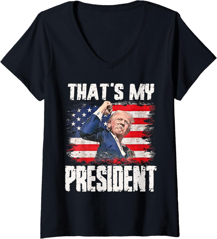 That’s My President Donald Trump 2024 Republican Gift Ladies’ V-Neck Tshirt