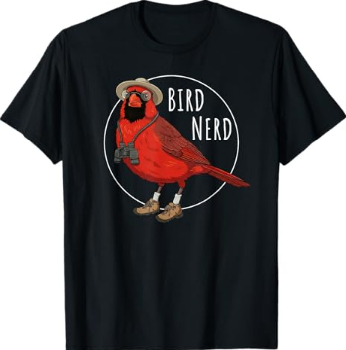Red Cardinal Bird Nerd Funny Watching Birding Lover Watcher T-Shirt