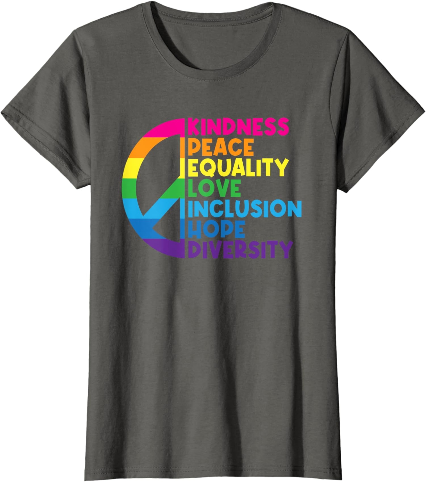 Kindness Peace Equality Love Inclusion Hope Diversity Ladies’ Crewneck T-Shirt