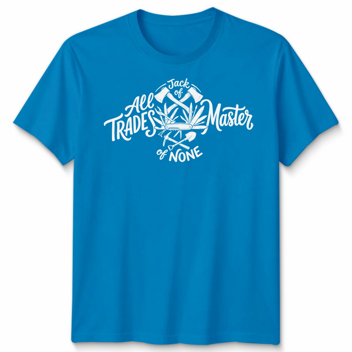 Jack Of All Trades Master Of None Unisex Funny T Shirt Graphic Tee