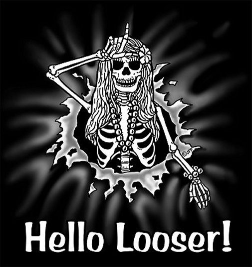 HELLO LOSER ! SKELETON GIRL FUNNY SKULL T-SHIRT SK50