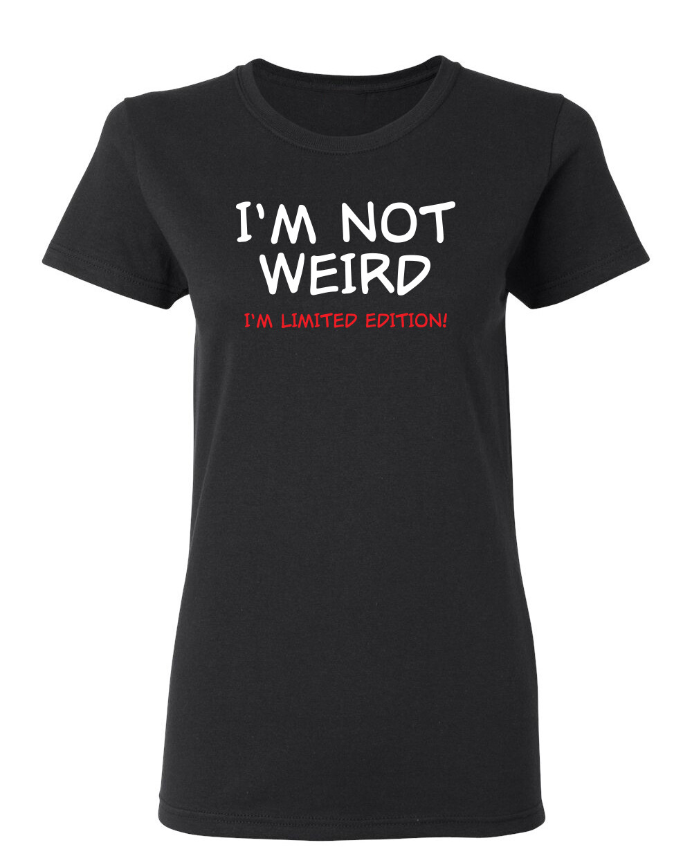I’m Not Weird I’m Limited Sarcastic Novelty Graphics Funny Womens T-Shirt