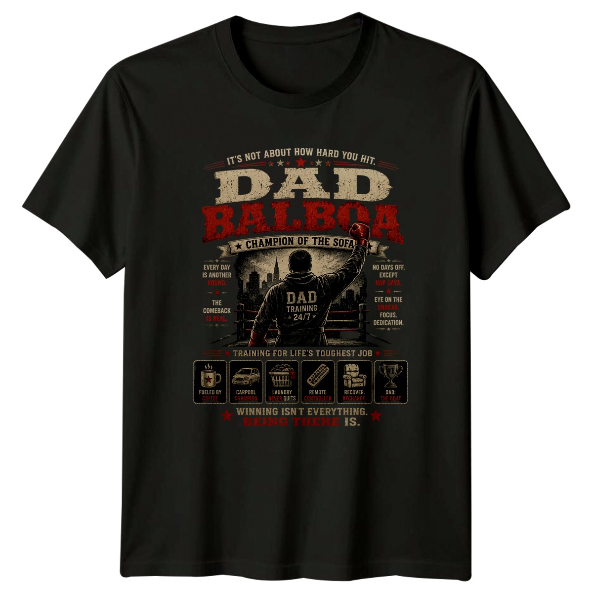 Its Not About How Hard Mens T-Shirt Rocky Parody Fatherhood Fathers Day
