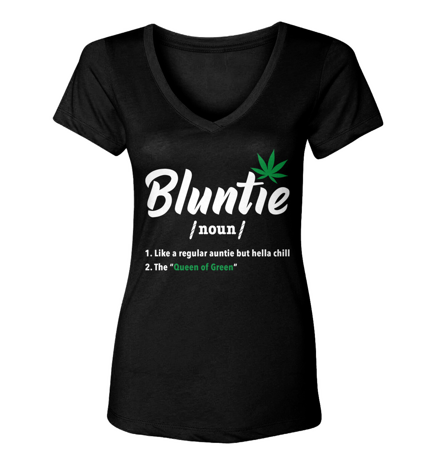 Bluntie Definition – Aunt Marijuana Weed Potleaf Stoner Women’s V-Neck T-Shirt