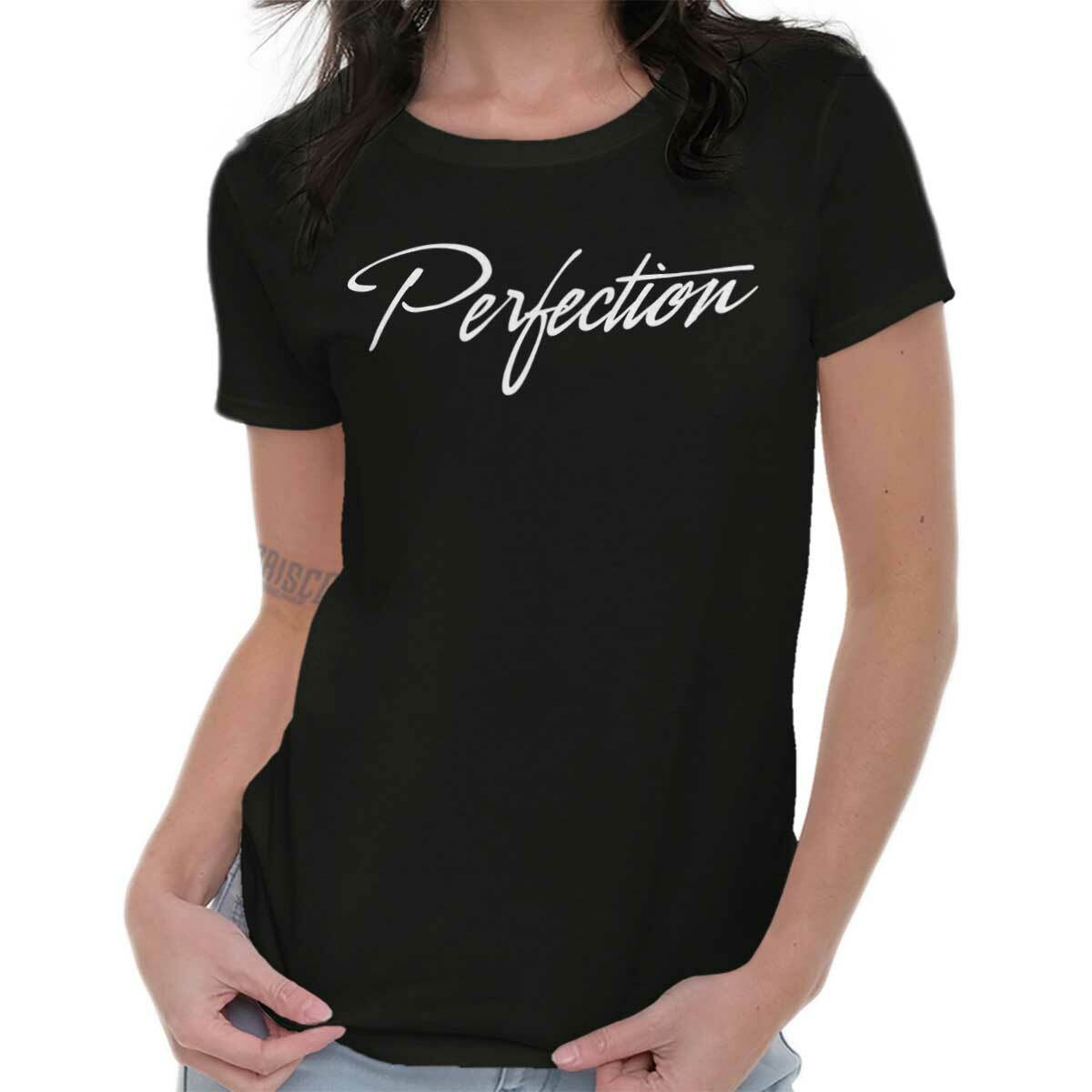 Sassy Attitude Perfection Inspire Positivity Womens Top Junior Graphic Tee