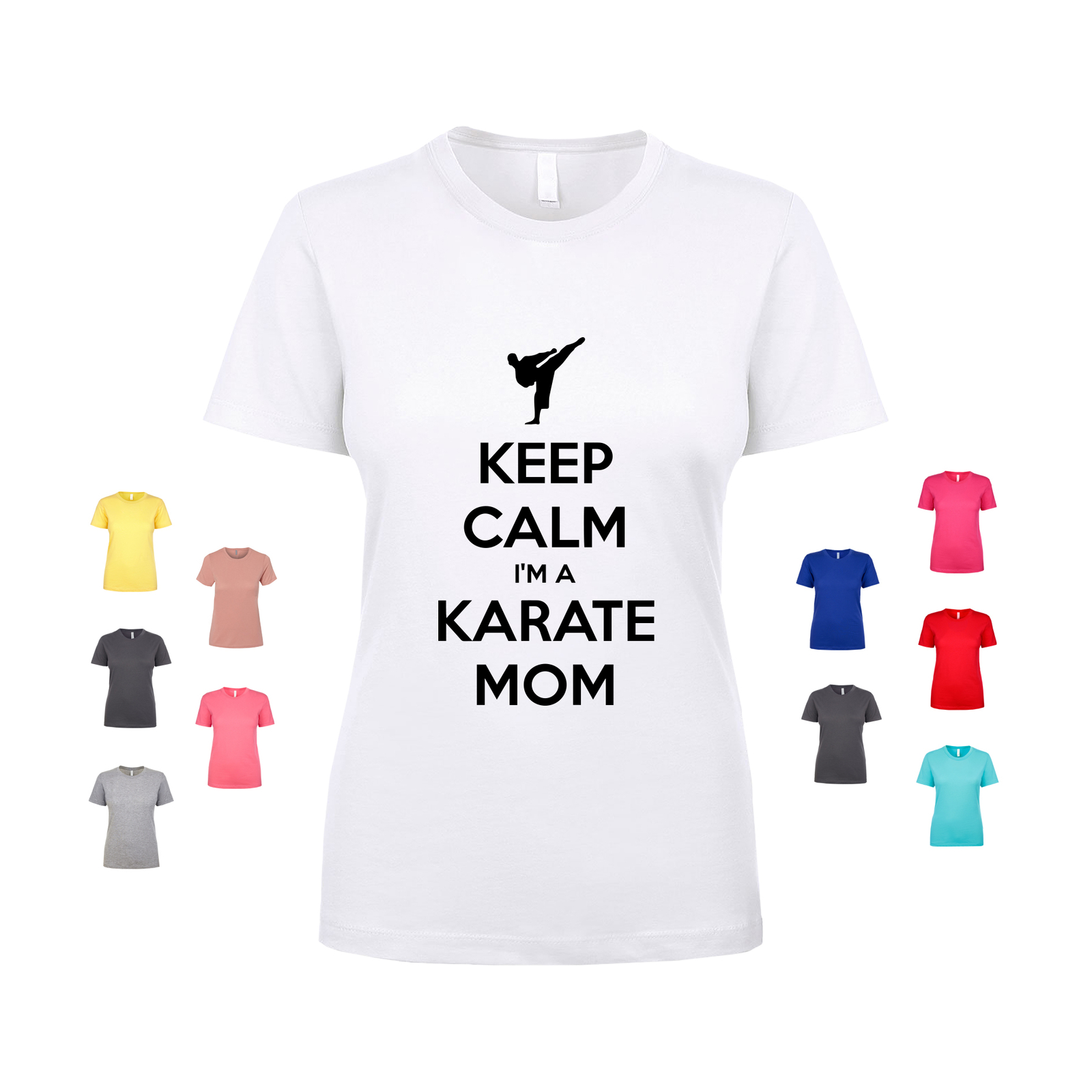 Keep Calm I’m A Karate Mom karate mom kid black belt martial Women’s T Shirt