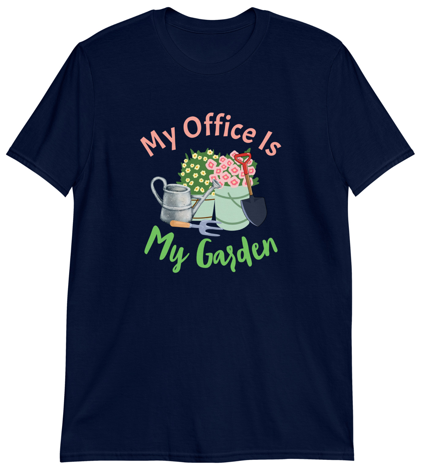 My Office Is My Garden T- Shirt – Gardener Gift