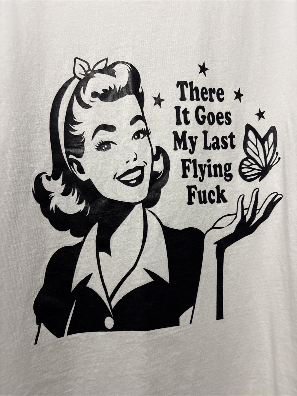 There It Goes My Last Flying F*** T-Shirt Size Small Sarcastic Housewife Retro