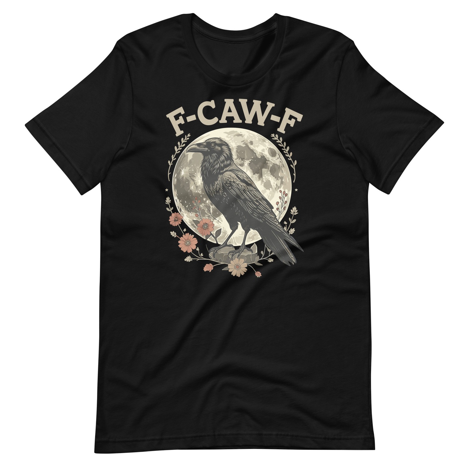 F-CAW-F Crow Shirt Funny Raven Moon Gothic Bird Floral Witchy Graphic T-Shirt