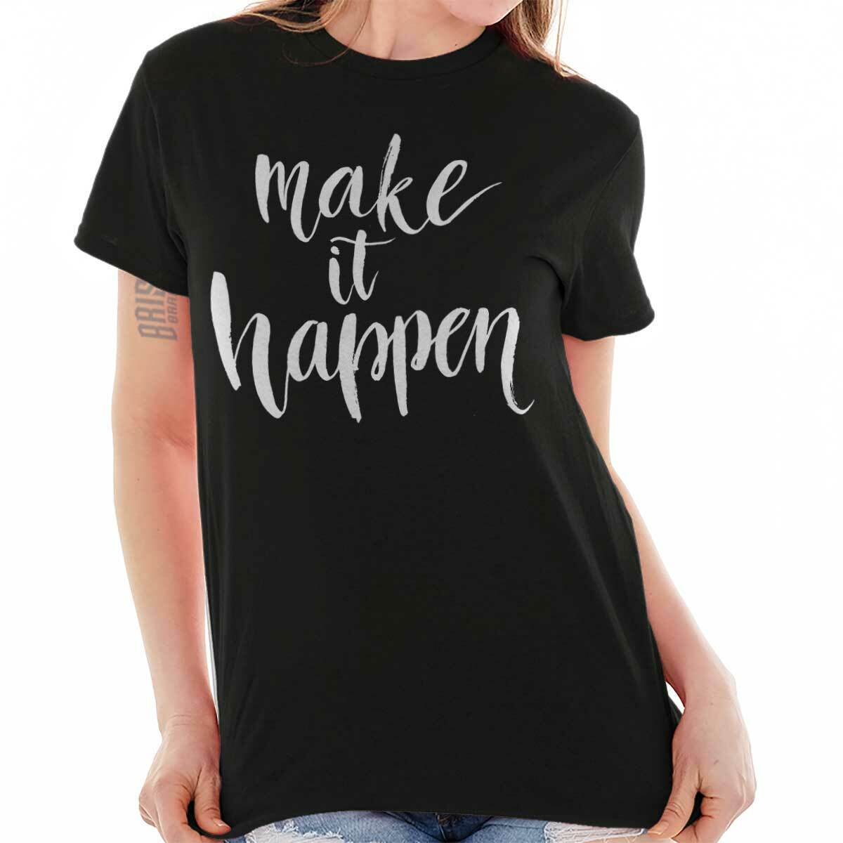 Make It Happen Motivational Gym Fitness Gift Womens Graphic Crewneck T Shirt Tee