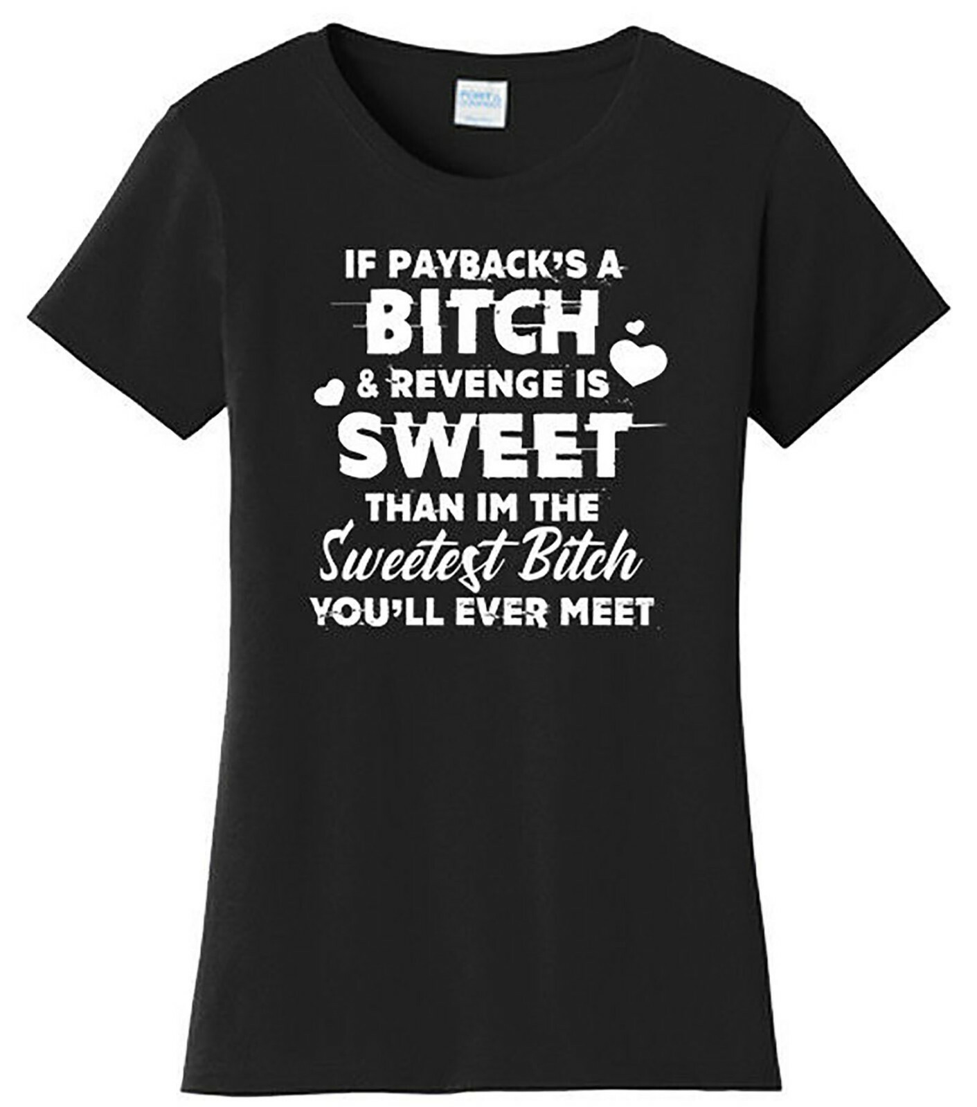 Funny Sweetest Bitch Offensive Adult Humor College Party T Shirt Graphic Tee