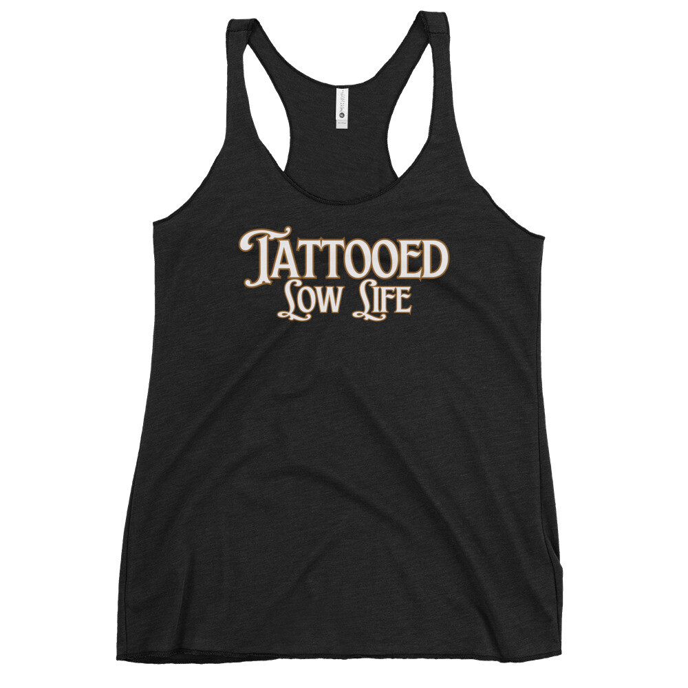 Women’s Racerback Tank, Tattooed Low Life Graphic Tee, Perfect for Tattoo Lovers