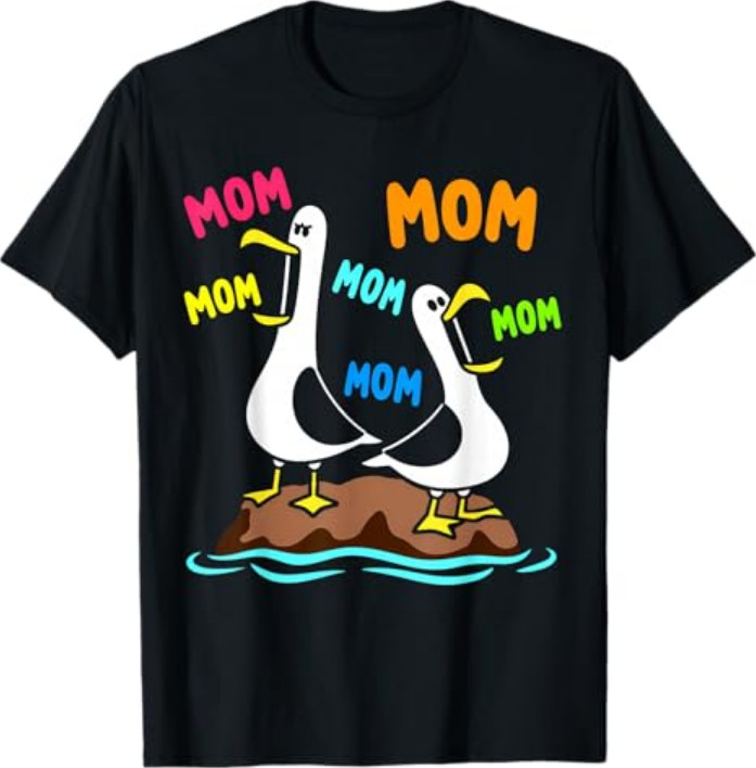 Mom Seagull Funny Mama Seagulls Mother’s Day Humor T-Shirt