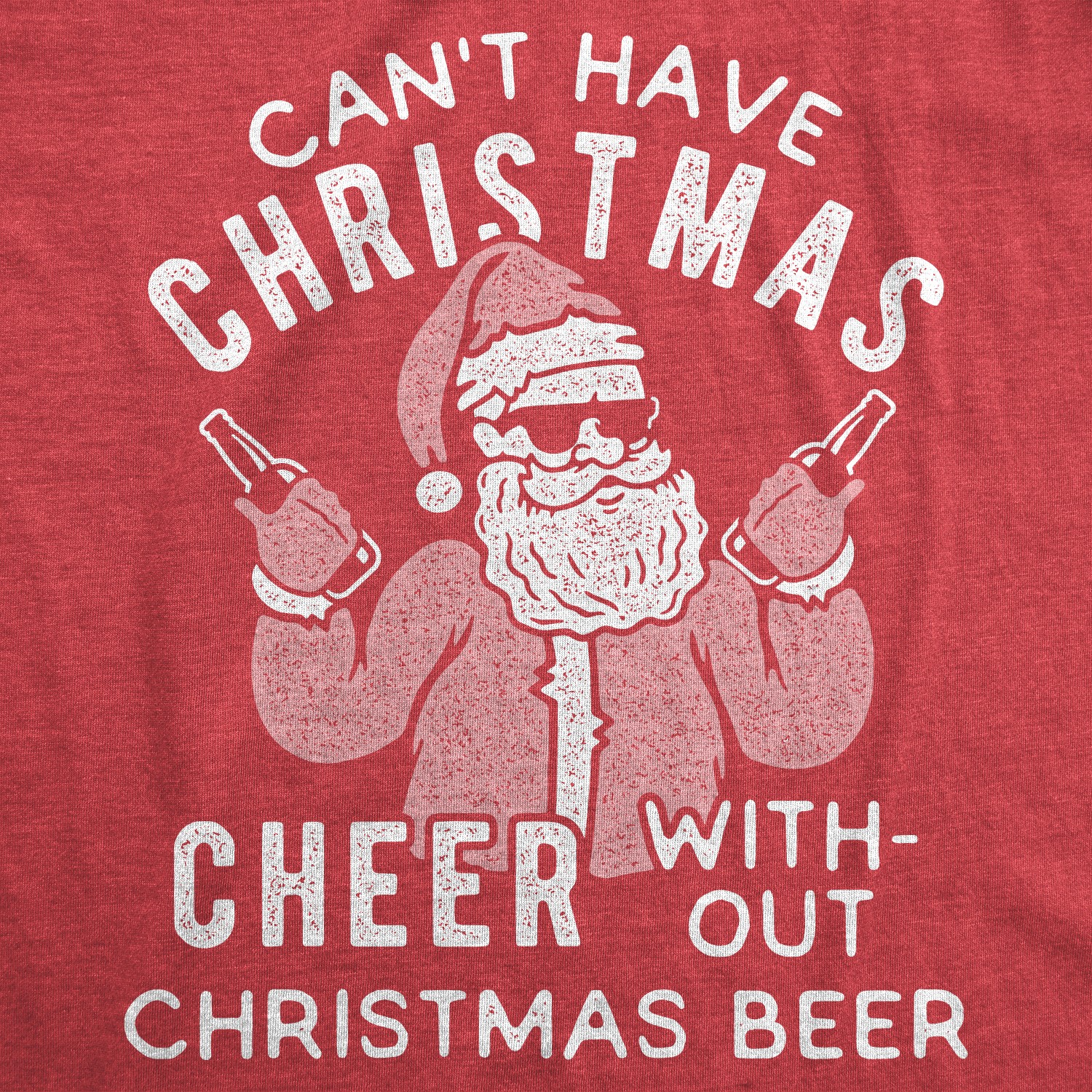 Womens Can’t Have Christmas Cheer Without Christmas Beer T Shirt Funny Santa