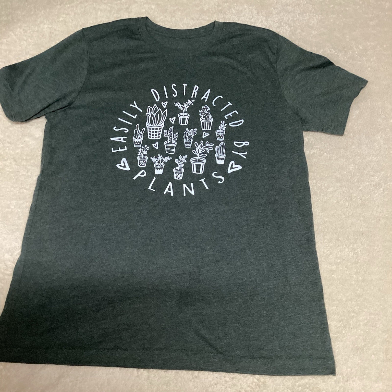 Woman’s T Shirt Green Sz M “ Easily Distracted By Plants “ EUC